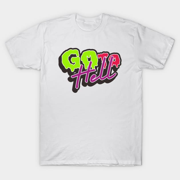 Go to Hell art T-Shirt by JackRendang